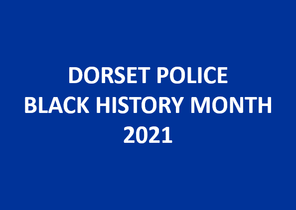 Dorset Police Black History Month 2021